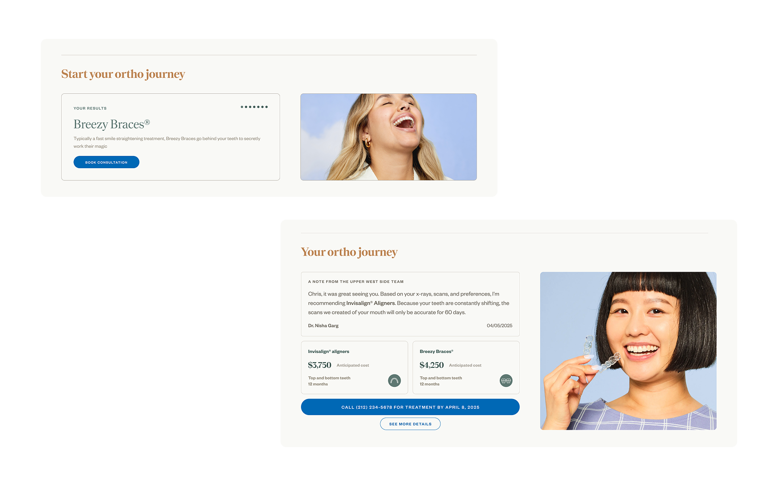 Two versions of the ortho module: before treatment, a “Start your ortho journey” card invites the patient to book a consultation; after their visit, “Your ortho journey” shows a note from the dentist and the costs of two treatment options.